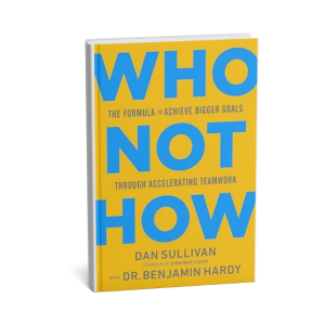 Who Not How: The Formula to Achieve Bigger Goals Through Accelerating Teamwork